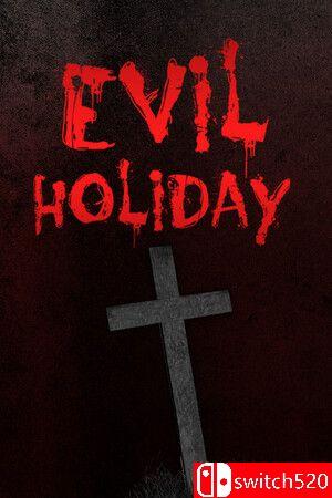 《邪恶假期（Evil Holiday）》TENOKE镜像版[EN]