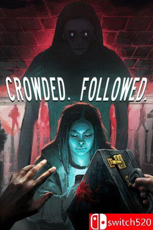 《人群中的追随者（CROWDED. FOLLOWED.）》TENOKE镜像版[EN]