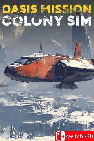 《绿洲使命：殖民模拟（Oasis Mission: Colony Sim）》官方中文 SKIDROW镜像版封面图
