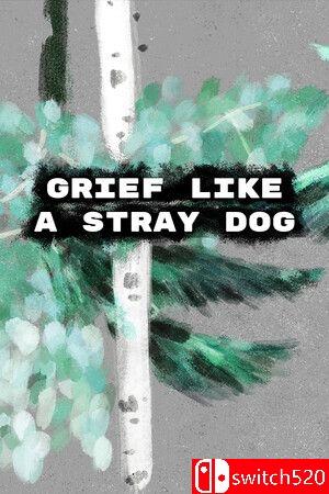 游戏《如流浪狗般的悲伤（Grief like a stray dog）》TENOKE镜像版封面图