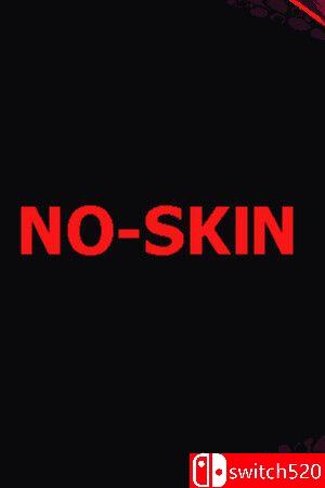 《无皮之躯（NO-SKIN）》P2P硬盘版封面图