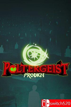 《捣蛋鬼神童（Poltergeist Prodigy）》官方中文 TENOKE镜像版封面图