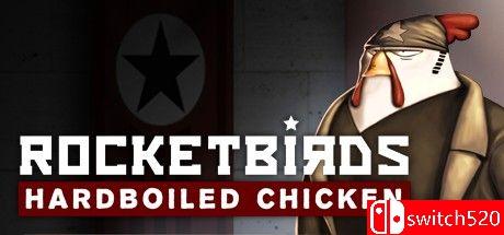 《火箭鸟：铁汉雄鸡》游戏封面