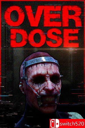 《过量惊魂（OVERDOSE）》官方中文 TENOKE镜像版封面图