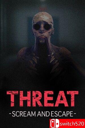 《威嚇：尖叫逃亡（THREAT -SCREAM AND ESCAPE-）》官方中文 TENOKE镜像版封面图