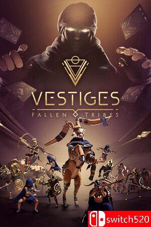 《遗迹：部族陨落（Vestiges: Fallen Tribes）》官方中文 TENOKE镜像版封面图