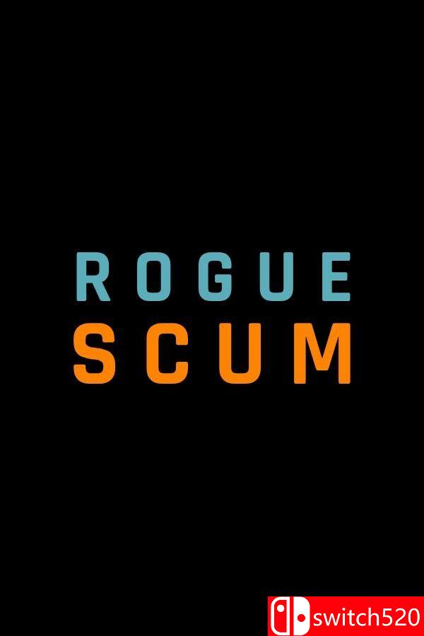 《流氓幸存者（Rogue Scum）》TENOKE镜像版[EN]