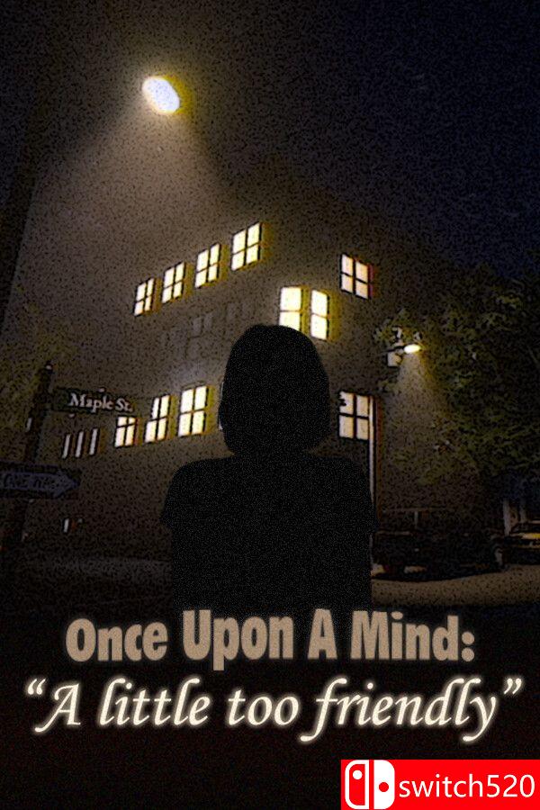 《心灵之境：过于亲密（Once Upon A Mind - A Little Too Friendly）》TENOKE镜像版[EN]