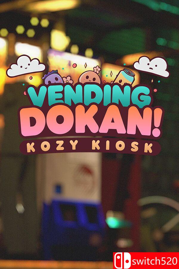 《自动售货机：惬意小卖部（Vending Dokan!: Kozy Kiosk）》Early Access P2P硬盘版[EN]