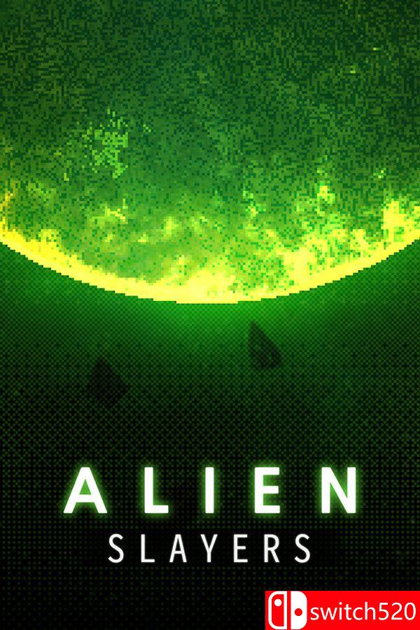 《异形屠戮者（Alien Slayers）》游戏封面