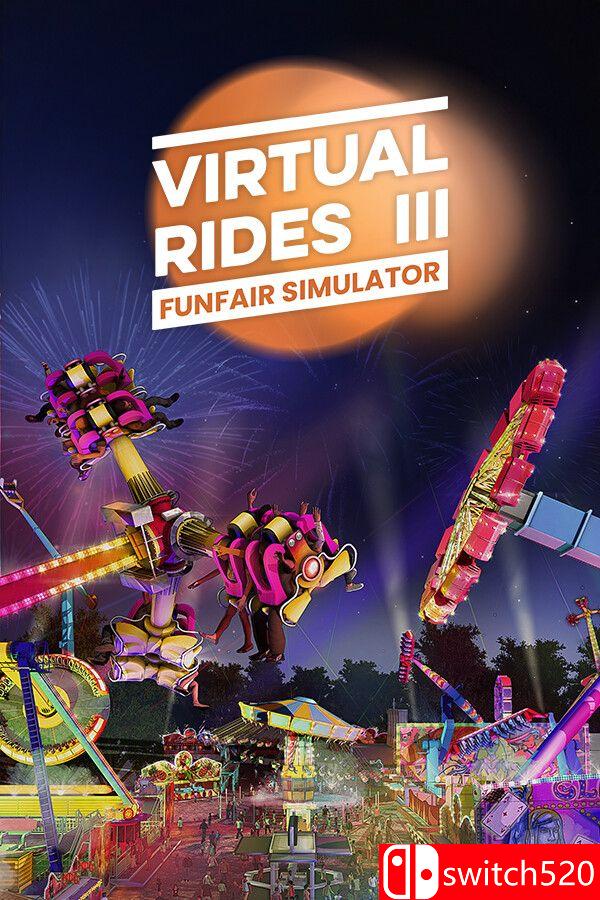 《虚拟之旅3（Virtual Rides 3 - Funfair Simulator）》集成骑行包3 DLC TENOKE镜像版[EN]