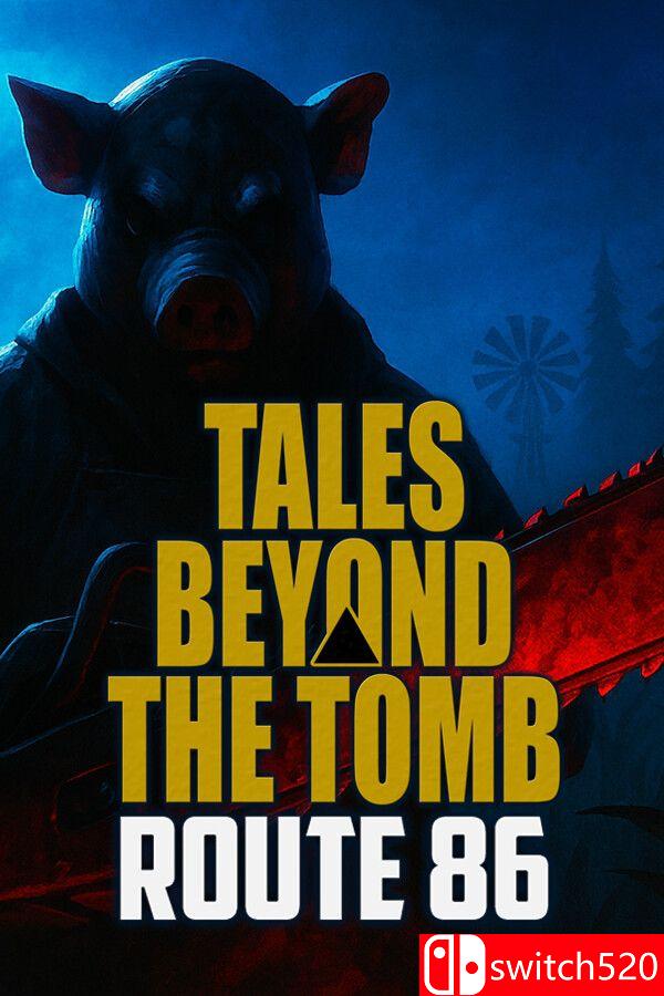 《墓外故事：86号公路（Tales Beyond The Tomb - Route 86）》P2P硬盘版[EN]