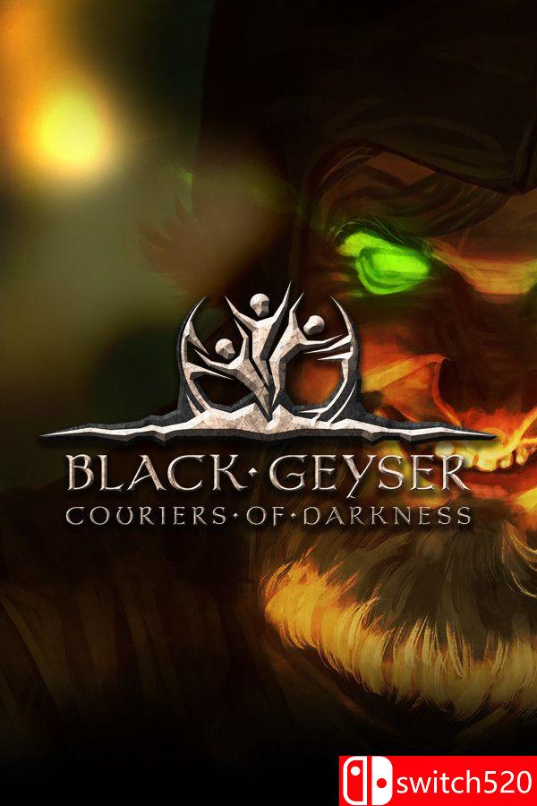 《黑色间歇泉（Black Geyser: Couriers of Darkness）》v1.2.64 I_KnoW镜像版[CN/EN]