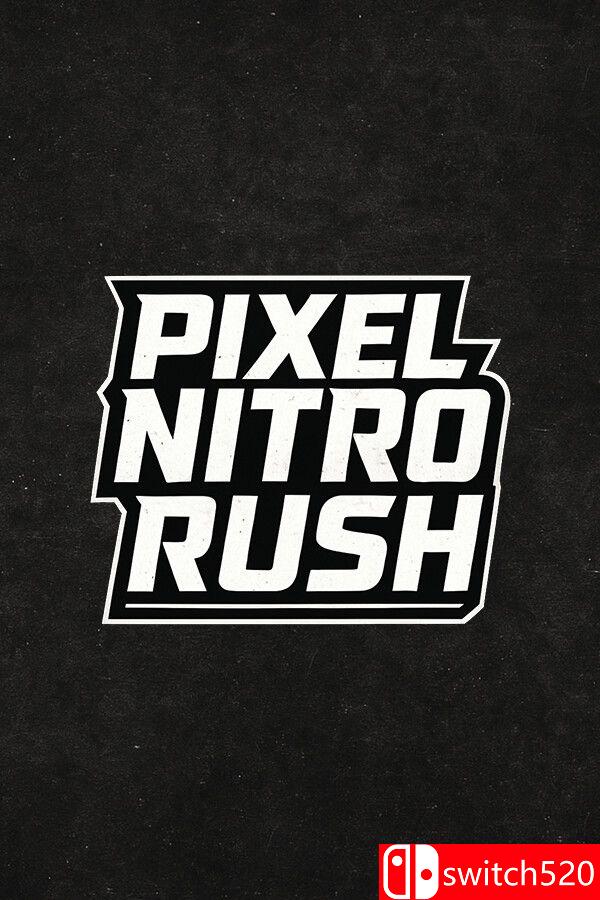 《像素狂飙冲刺（Pixel Nitro Rush）》游戏封面