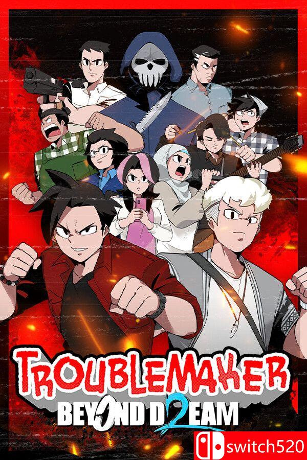 《麻烦制造者 2：超越梦想（Troublemaker 2: Beyond Dream）》游戏封面