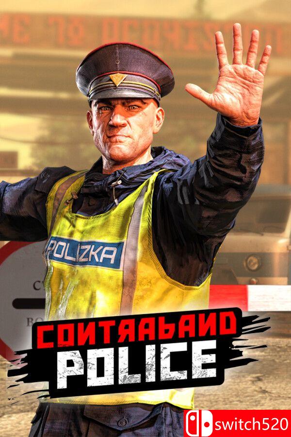 《缉私警察（Contraband Police）》官方中文 v20251002 TENOKE镜像版[CN/TW/EN/JP]