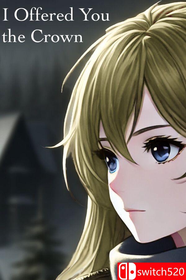 《我为你献上皇冠（I Offered You the Crown）》Build 19223961 P2P硬盘版[EN]