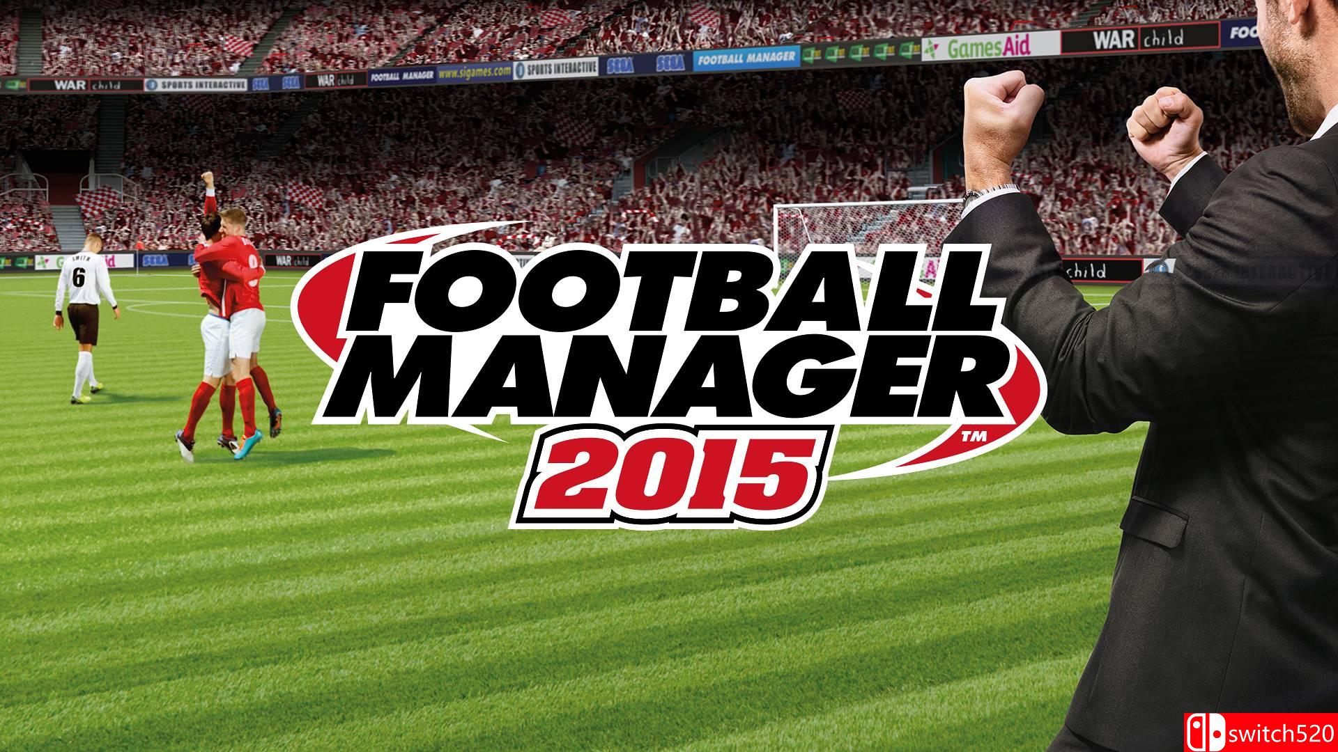《足球经理2015（Football Manager 2015）》PC正式版 v15.3.2 CPY破解版[EN]_1
