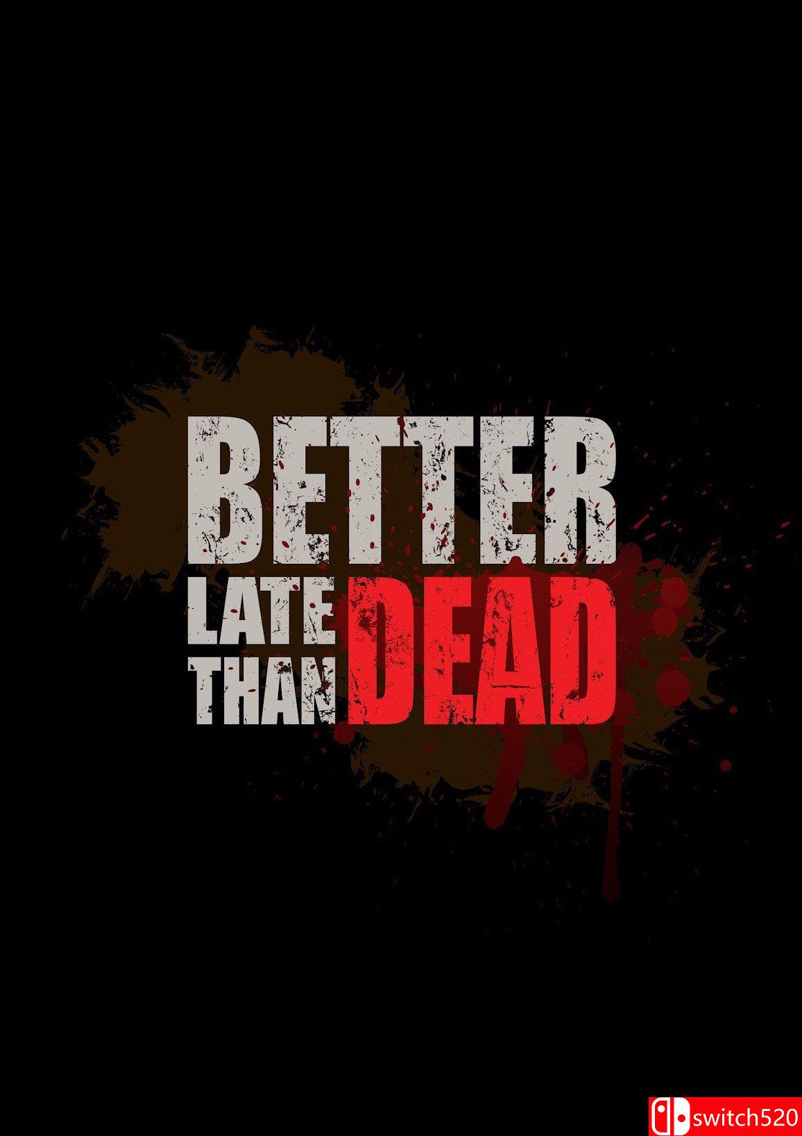 《逆境求生（Better Late Than DEAD）》PLAZA破解版[EN]_0