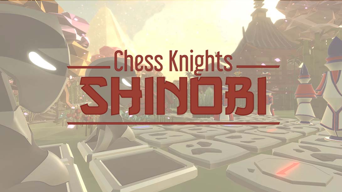国际象棋骑士：忍者 Chess Knights: Shinobi 英语_0