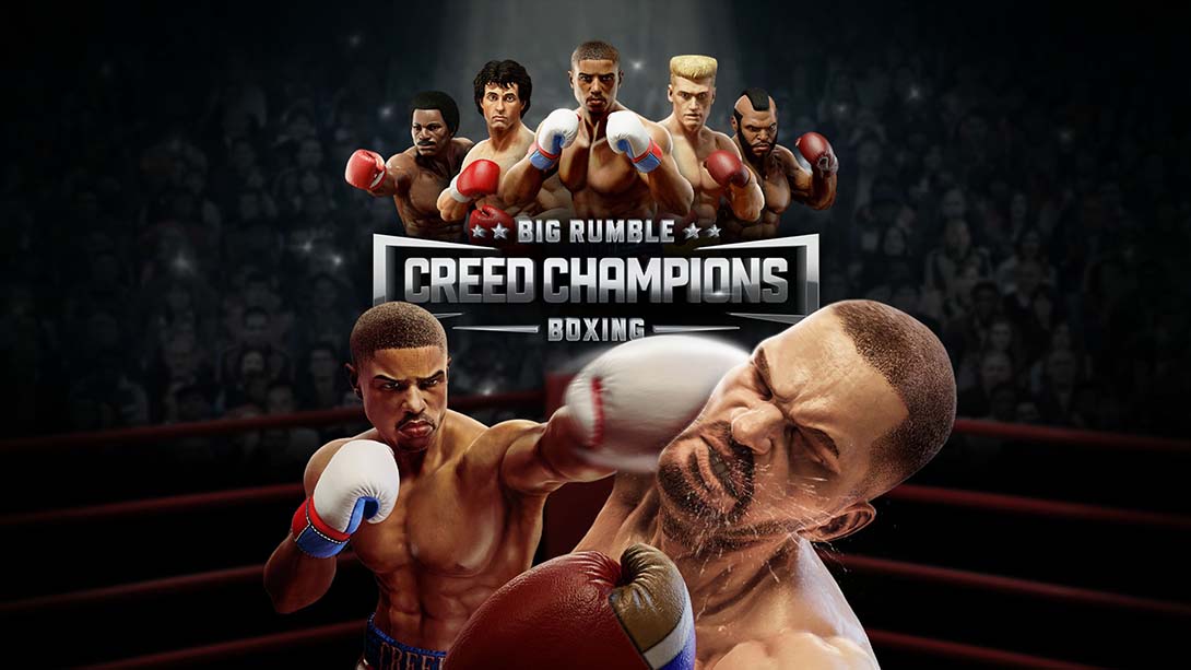【美版】拳击大对抗：冠军信条 Big Rumble Boxing: Creed Champions 英语_0
