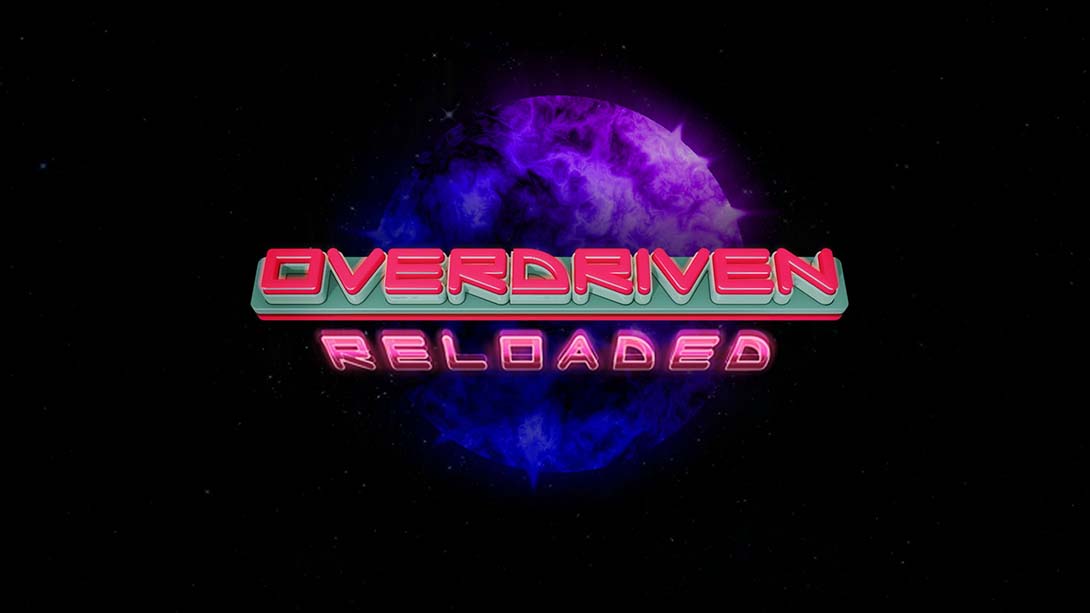 Overdriven 太空船 特别版 Overdriven Reloaded: Special Edition 中文_0
