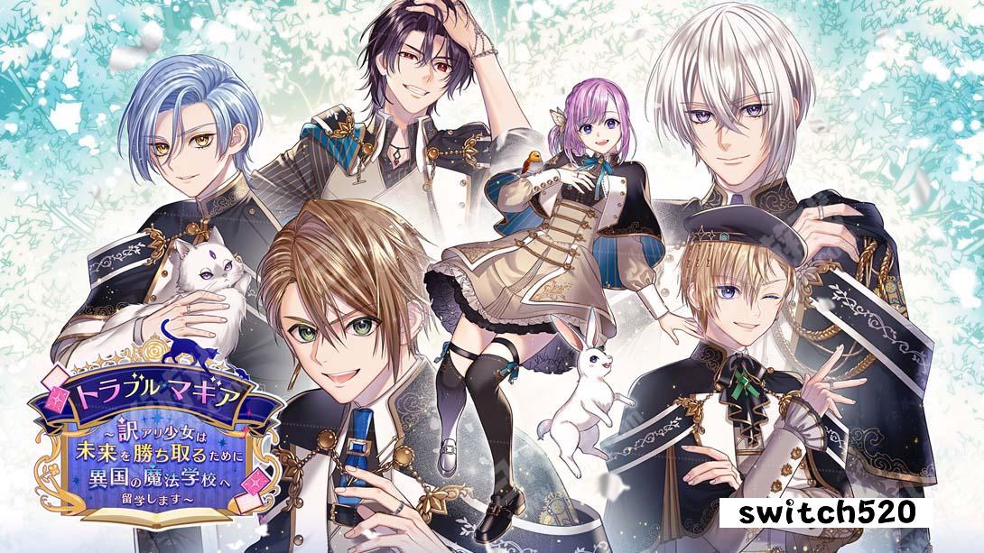 【日版】トラブル・マギア ～訳アリ少女は未来を勝ち取るために異国の魔法学校へ留学します～ 日语_0