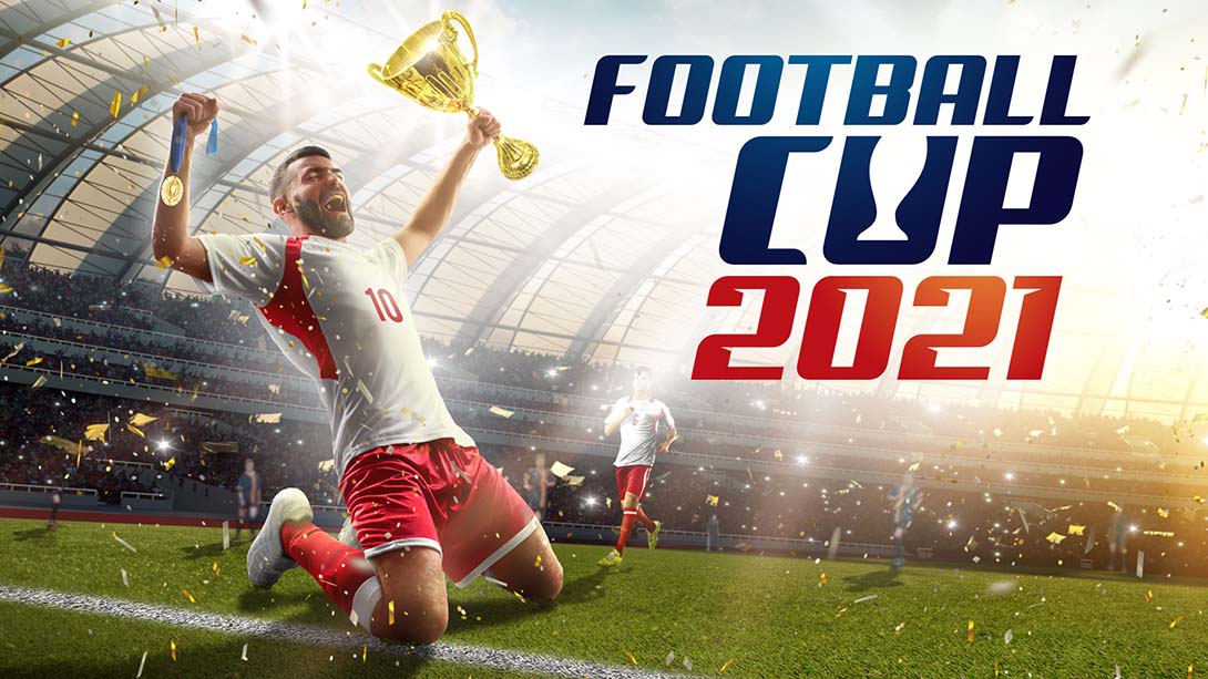 2021年足球杯 Football Cup 2021 英语_0