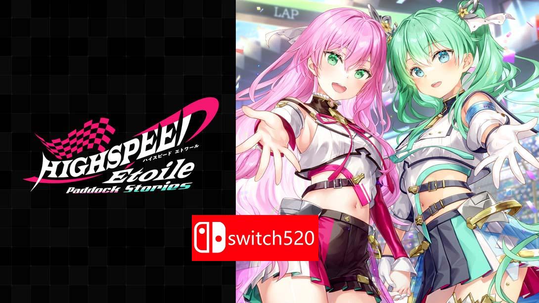 【日版】极速舞星 赛场的故事 .HIGHSPEED Étoile Paddock Stories 日语_0