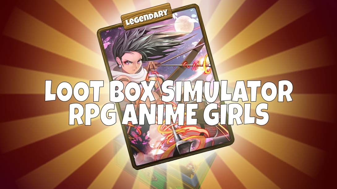 【美版】Loot Box Simulator - RPG Anime Girls 英语_0