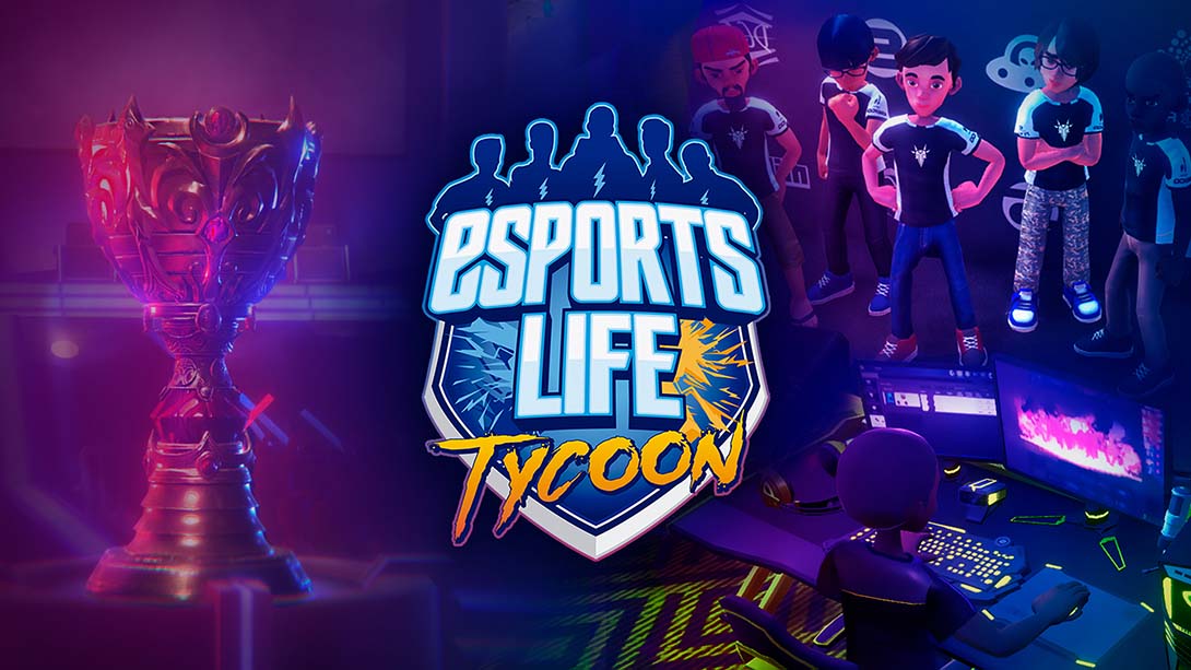 电竞人生大亨 Esports Life Tycoon 英语_0