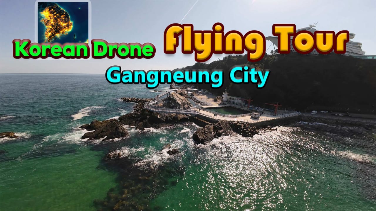 韩国无人机飞行游览江陵市丨Korean Drone Flying Tour Gangneung City_0