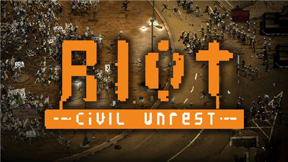 暴乱：动荡 RIOT – Civil Unrest_0