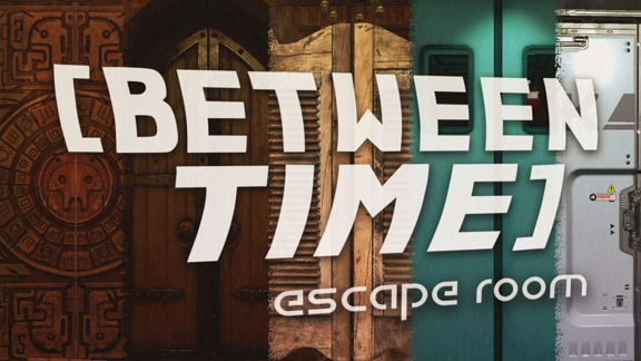 时间之间：密室脱逃 Between Time: Escape Room_0