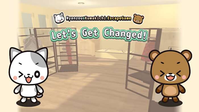Lets Get Changed! Nyanzou&Kumakichi Escape Game丨おきがえしましょ～ニャン蔵＆クマ吉の脱出ゲーム～_0