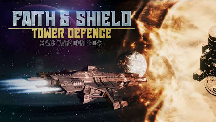 信仰与盾牌：塔防太空战争游戏2022丨Faith Shield Tower Defense Space Wars Game 2022_0