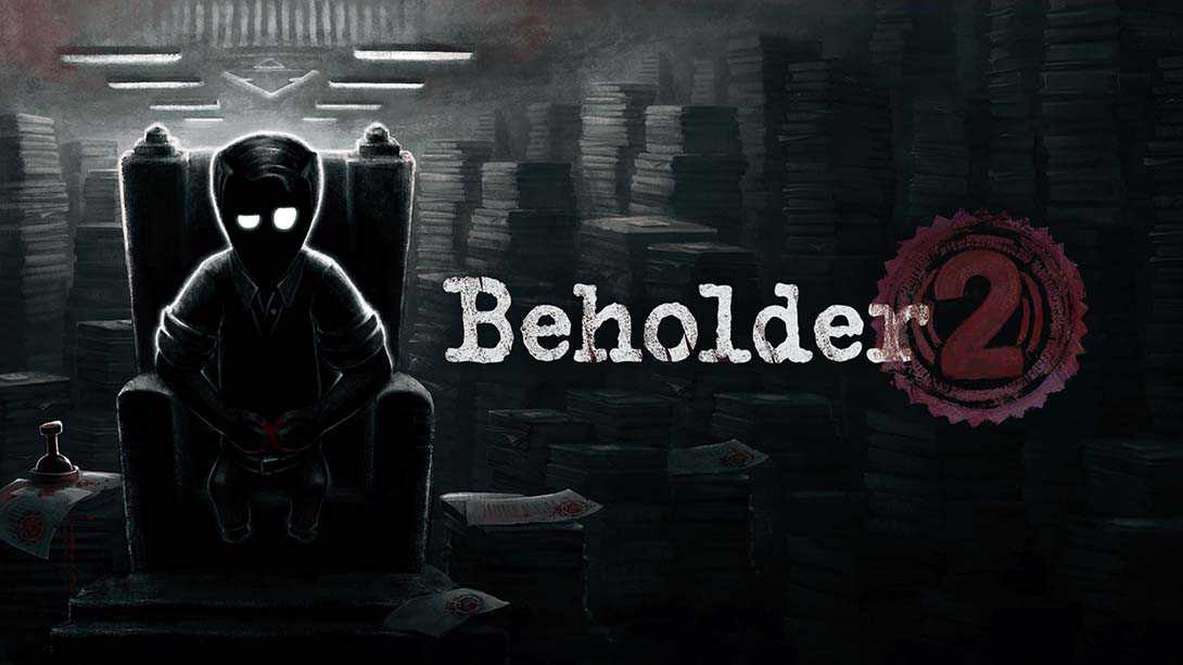 旁观者2丨Beholder 2_0