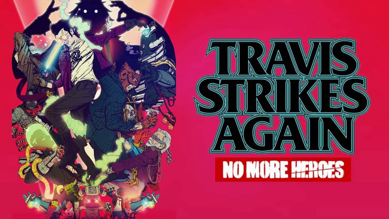 英雄不再 特拉维斯的反击丨Travis Strikes Again: No More Heroes_0