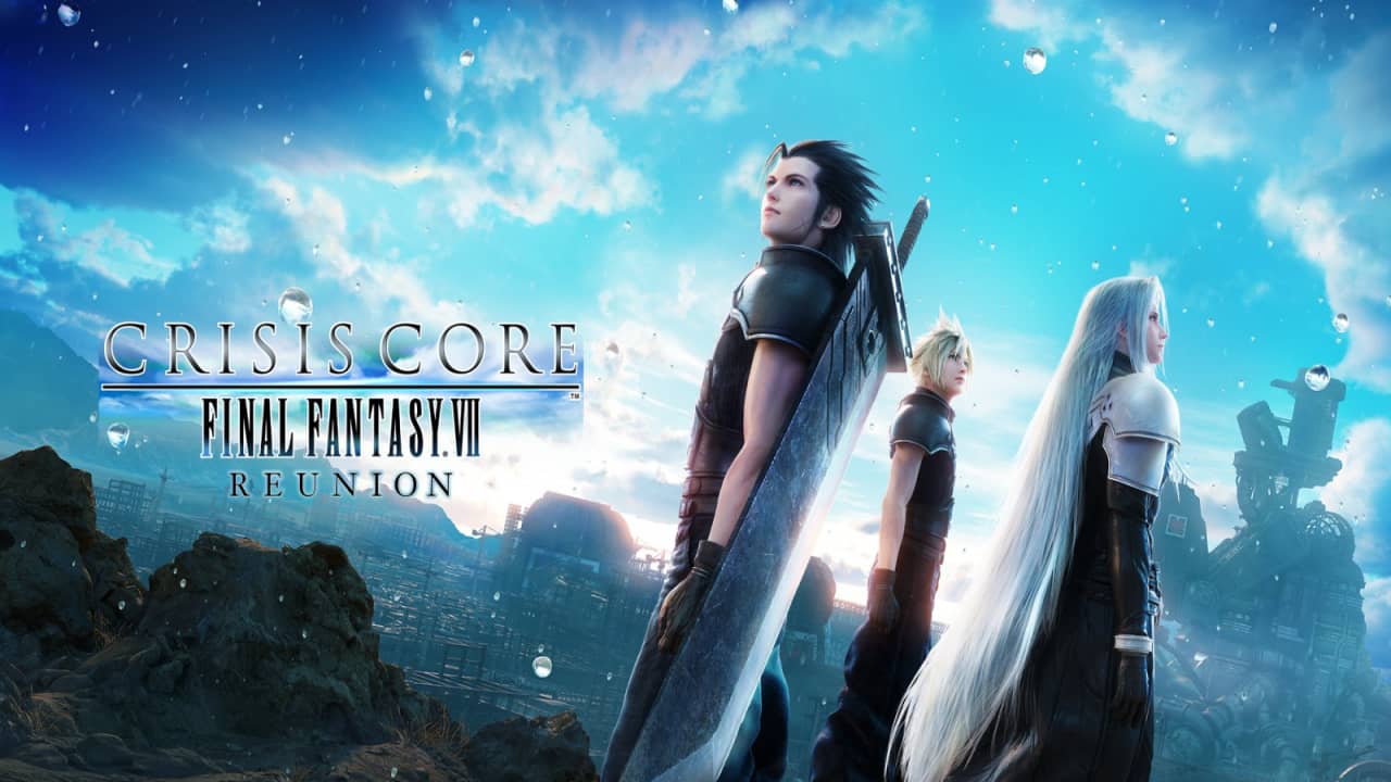 最终幻想 7：核心危机 – 重聚丨Crisis Core: Final Fantasy VII – Reunion_0