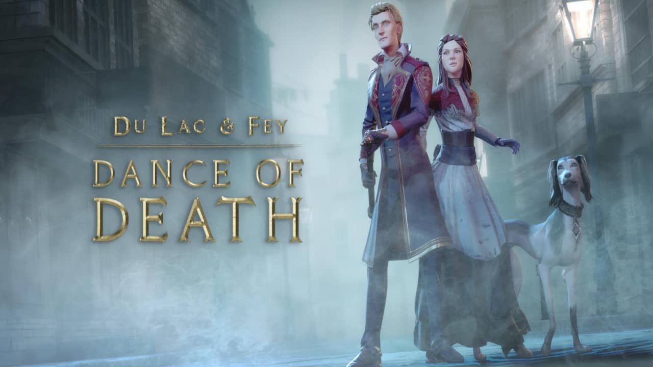 杜・拉克与勒菲：死亡之舞丨Dance of Death: Du Lac & Fey_0