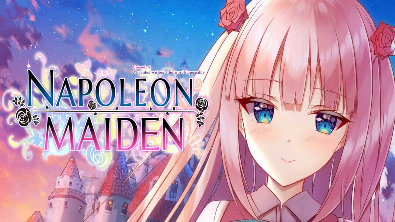 拿破仑少女：第一章 – 全能少女丨Napoleon Maiden: Episode 1 - A maiden without the word impossible_0