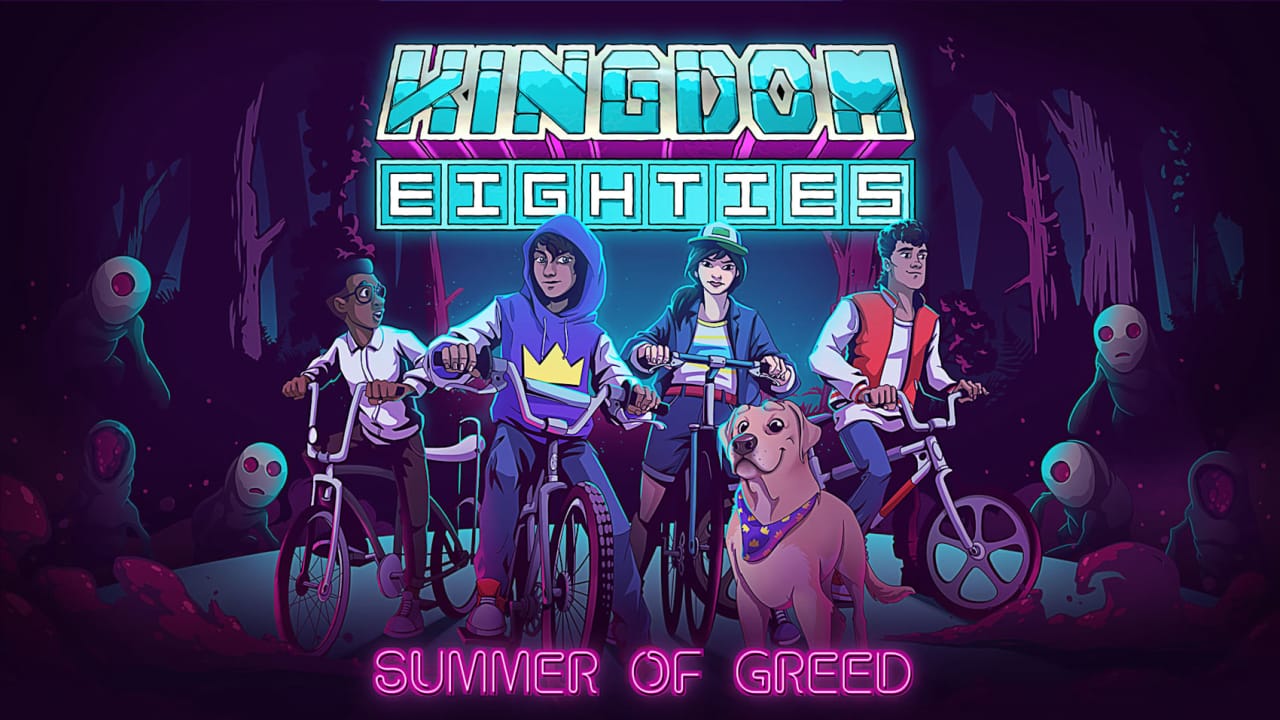 王国：80 年代 – 贪婪之夏丨Kingdom Eighties: Summer of Greed_0