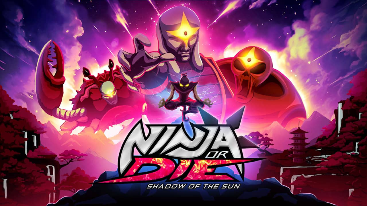 忍或死：太阳暗影丨Ninja or Die: Shadow of the Sun_0