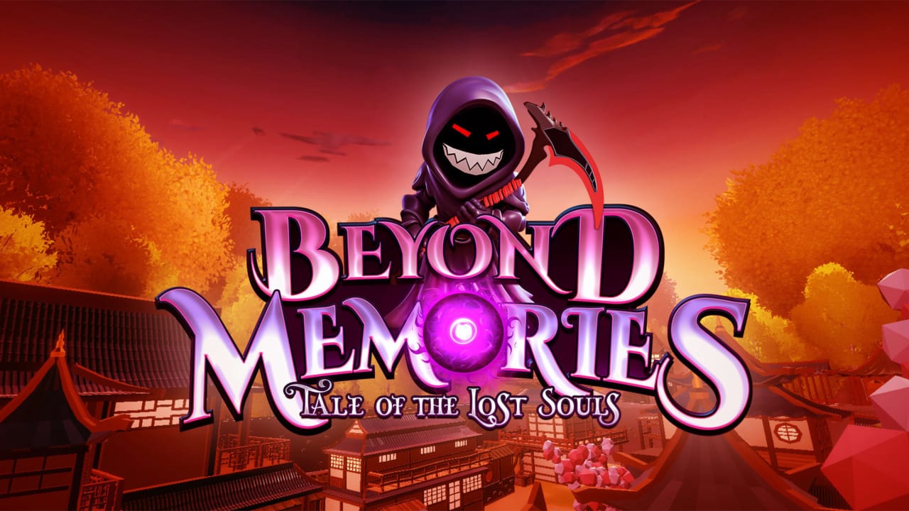 超越记忆-迷失灵魂的故事丨Beyond Memories – Tale of the Lost Souls