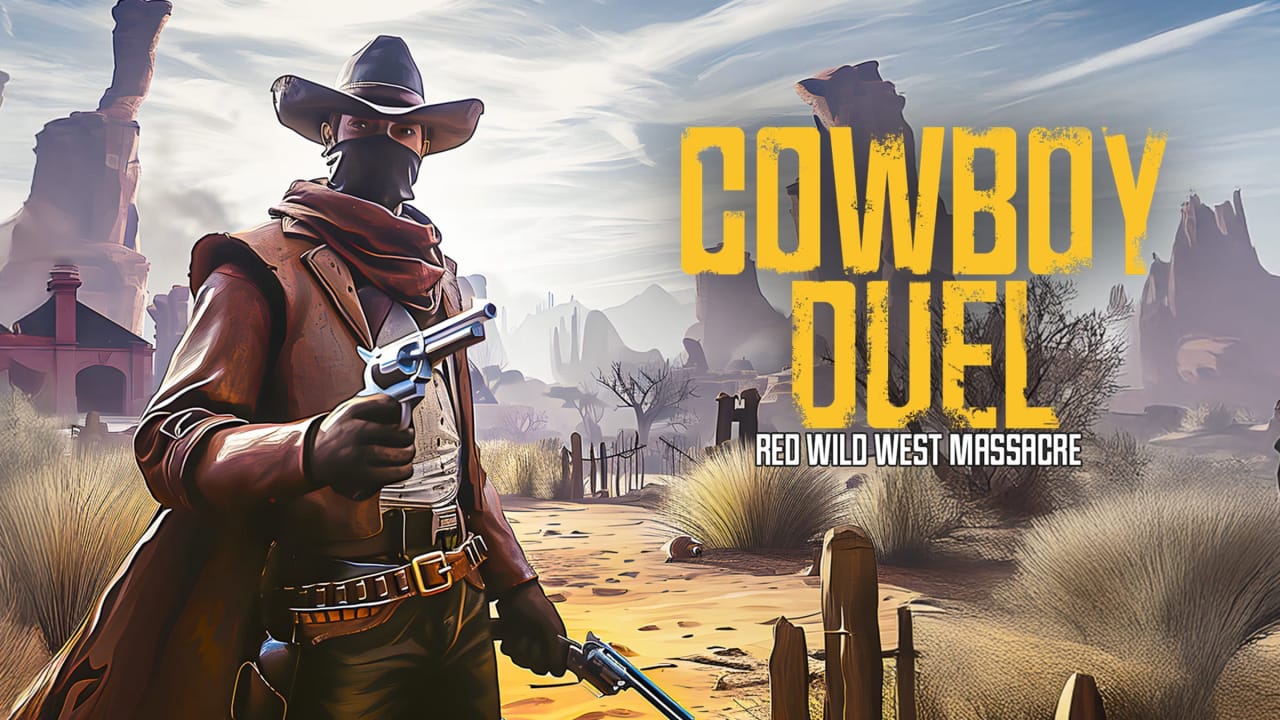 牛仔决斗：红色狂野西部大屠杀丨Cowboy Duel: Red Wild West Massacre_0