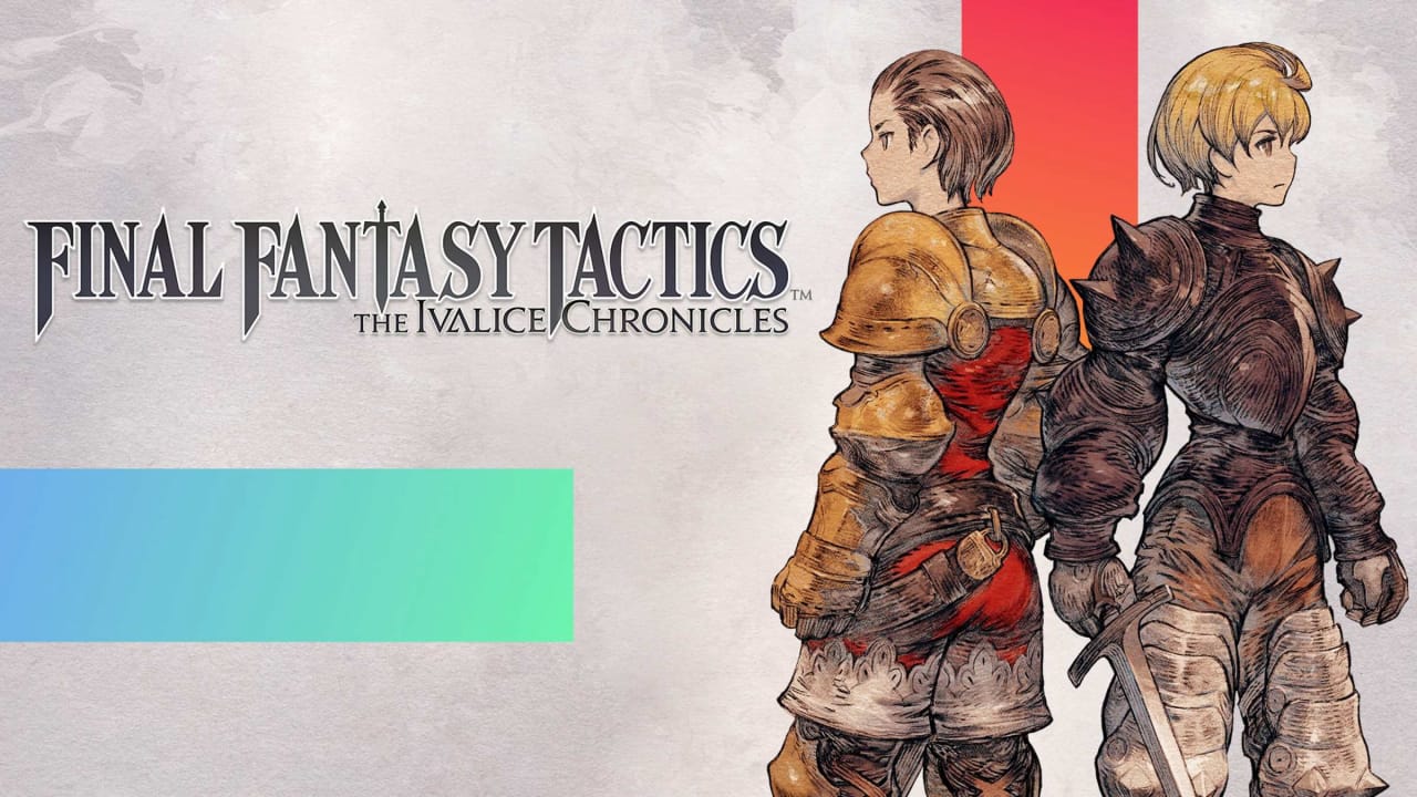 最终幻想战略版：伊瓦利斯编年史丨FINAL FANTASY TACTICS – The Ivalice Chronicles_0